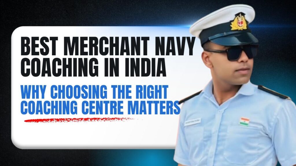 Best Merchant Navy Coching in India