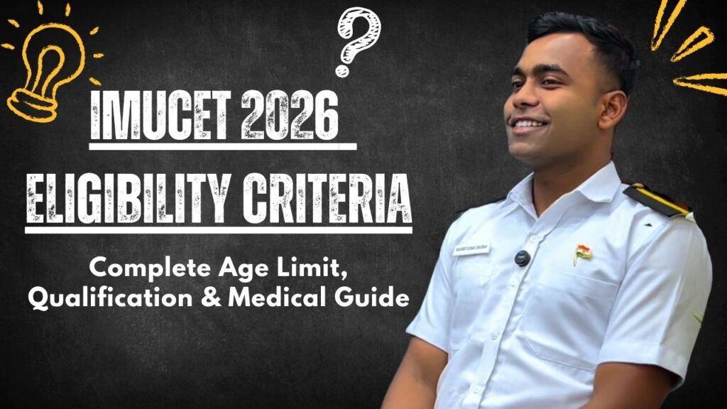 IMUCET 2026 Eligibility Criteria – Complete Age Limit, Qualification & Medical Guide